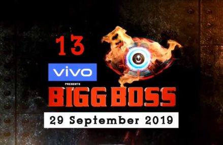 Bigg Boss Hindi 13th Season – 2019